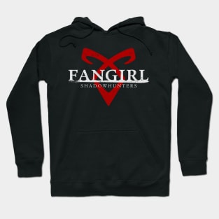 Shadowhunters - Fangirl Hoodie